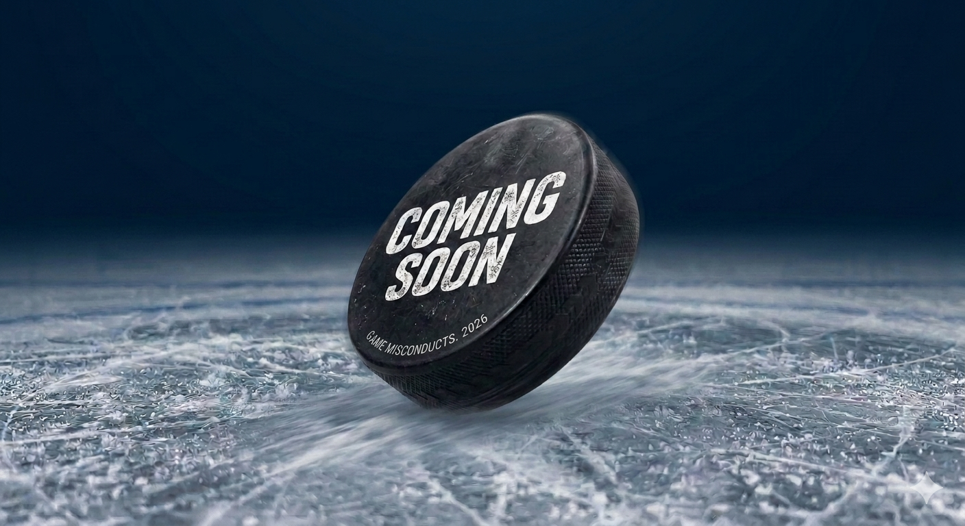 Game Misconducts. Coming soon. 2026.